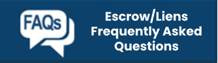 Escrow/Lien FAQs